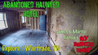 Abandoned Haunted Hotel Explore Wartrace Tennessee paranormal