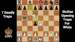 7 Deadly traps for White in The Sicilian Defense | Chess Traps in Openings
