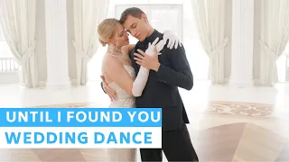 Until I Found You - Stephen Sanchez | Pierwszy Taniec ONLINE | Romantyczna Choreografia