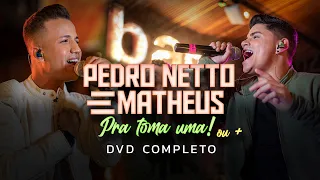 DVD - PEDRO NETTO E MATHEUS - PRA TOMA UMA OU+