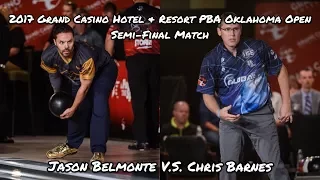 2017 Grand Casino Hotel & Resort PBA Oklahoma Open Semi-Final Match - Belmonte V.S. Barnes