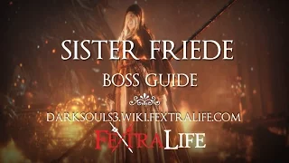 Sister Friede Boss Guide [Dark Souls 3 Ashes of Ariandel]