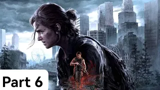 THE LAST OF US PART 2 Remastered PS5 Gamepaly walkthrough part 6