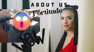 About Us - "Fortitude" - Official Music Video Reaction Naga Style