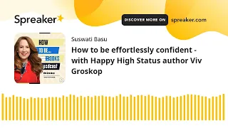 How to be effortlessly confident - with Happy High Status author Viv Groskop