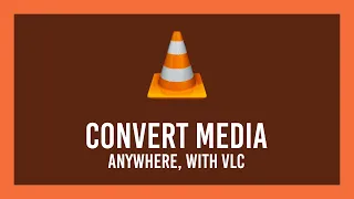 How to: Convert video/audio using VLC Media Player | Free | Full Guide