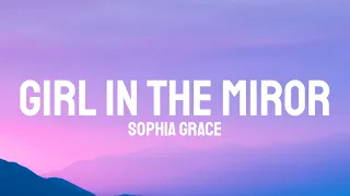 Sophia Grace - Girl In The Miror ft. Silento (Lyrics)