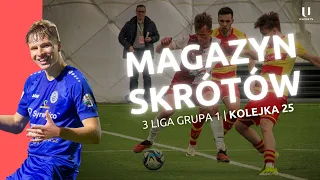 ŁOMŻA PANUJE W DERBACH, WIELBŁĄD BRAMKARZA I ŚWIT ODRABIA STRATY! | Magazyn skrótów#25 | 3 liga gr.1