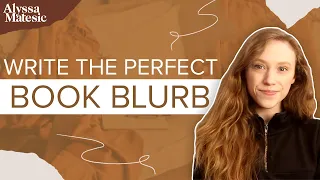 How to Write the Perfect Book Blurb for Your Query Letter: Dos and Don'ts