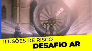 Ilusões de Risco - Desafio Ar - Turbina