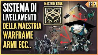 WARFRAME | Maestria , livellamento Warframe , Armi , Compagni... | Spiegazione per i NUOVI GIOCATORi