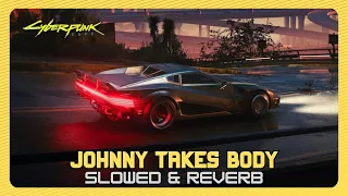 Temperance Ending Music (Slowed & Reverb) | Johnny Takes V's Body — Cyberpunk 2077 OST