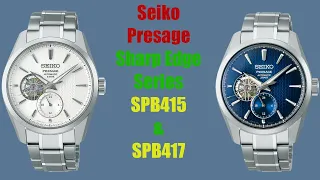 First Thoughts: Seiko Presage Sharp Edges Series (SPB415 and SPB417)