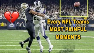 Every NFL Teams Most  p a i n . ful Moments