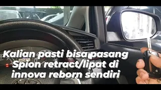 Tutorial pasang retract innova reborn G sendiri dirumah. dn tentu nya pasti bisa asal mau pren😀😀