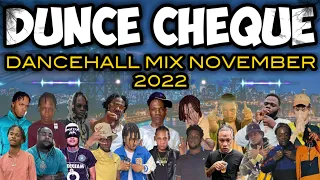 DANCEHALL MIX NOVEMBER 2022, [DUNCE CHEQUE], DANCEHALL MIX 2022 | VALIANT | KRAFF | DJ FLEEGO |.