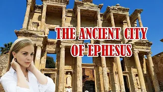 The Ancient City of Ephesus (Efes) | Historic Places to Visit in Turkey | 以弗所土耳其