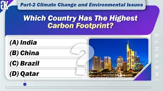 Climate Change and Environmental Issues Quiz | EVS Quiz | Gk MCQS | General Knowledge Quiz | Part 2