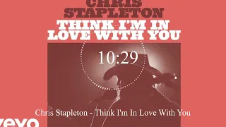 Chris Stapleton - Think I'm In Love With You