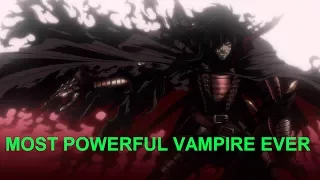 WHO IS THE MOST POWERFUL VAMPIRE EVER?