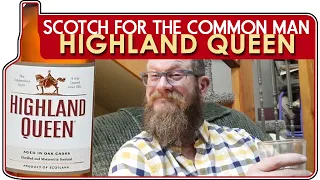 Highland Queen: Scotch for the Common Man