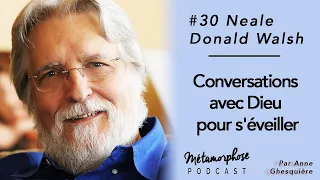 #30 Neale Donald Walsch : Conversations avec Dieu pour s'éveiller