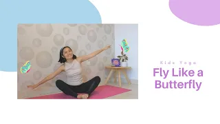 Kids Yoga Warm Up - Fly like a butterfly