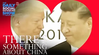 Trump & China: The On-Again, Off-Again Love Affair | The Daily Show