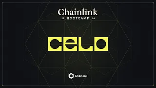 Sesion Especial con CELO | Chainlink Bootcamp - Día 5