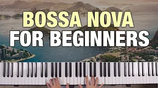 How to Play Bossa Nova Piano for Beginners (EASY!)