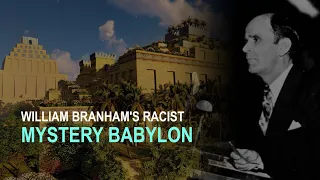 Mystery Babylon - William Branham Racist Theology