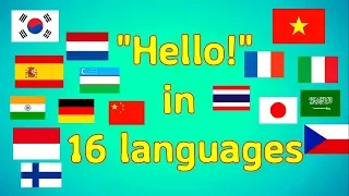 HOW TO SAY "HELLO" IN 16 DIFFERENT LANGUAGE!