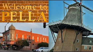 PICTURE-PERFECT PELLA! AMERICA'S BEST-KEPT SMALL TOWN SECRET?