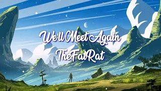 TheFatRat  ft. Laura Brehm-We'll meet again [sub español/ Spanish lyrics]