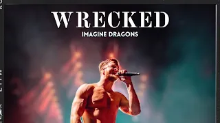 Wrecked - Imagine Dragons (traduction fr)