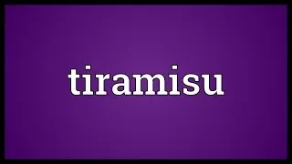 Tiramisu Meaning