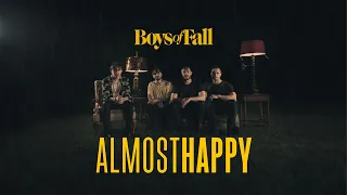 Boys of Fall - Almost Happy (Official Music Video)