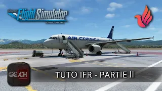 Microsoft Flight Simulator - FR - [TUTO] Partie 2 | Fenix Airbus A320 - Descente et approche ILS