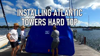 DIY Hard Top Instal on Catalina 350 - West Palm Beach Docks - Explore With Perseverance (Episode 31)