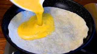 🥚Pour Eggs on the Tortilla ❗️Simple and delicious tortilla recipes!