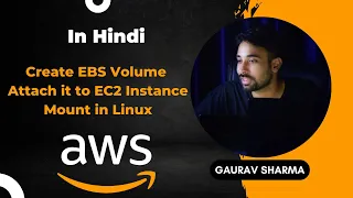 AWS Tutorials - 24 - Create First Elastic Block Storage Vol | Mount EBS in Linux | AWS Step By Step