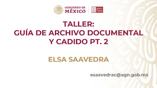 Taller "Guía de archivo documental y CADIDO" Elsa Saavedra pt.2