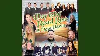 May The Road Rise - A New Dawn