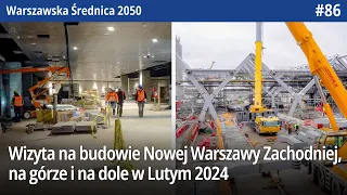 #86 Nowe przejście podziemne, Perony 1, 2 i 3, Hala Dworcowa, Tramwaj czy Dach Warszawy Zachodniej…