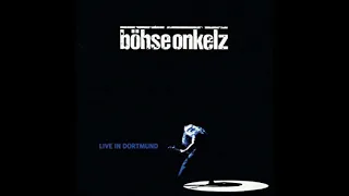 Böhse Onkelz - Live in Dortmund Full Album