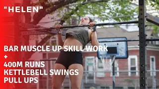 "Helen" CrossFit Benchmark WOD | Running + Kettlebell Swings + Pull Ups