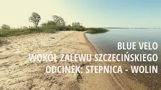 [Blue Velo] Stepnica - Wolin R3 wokół Zalewu Szczecińskiego