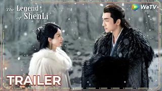 Official Trailer | The Legend of ShenLi | They passionately guard the three realms | ENG SUB | WeTV