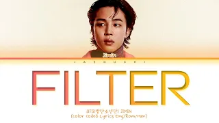 [1 HOUR] BTS JIMIN Filter Lyrics (Color Coded Lyrics) LOOP