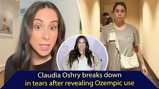 News: Claudia Oshry breaks down in tears after revealing Ozempic use, SUNews